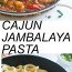 Cajun Jambalaya Pasta