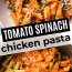 Chicken, Spinach Tomato Pasta