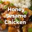 Honey Sesame Chicken