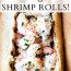 Shrimp Rolls